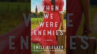 Emily Bleeker - When We Were Enemies꞉ A Novel | Audiobook Mystery, Thriller \u0026 Suspense - Part 1