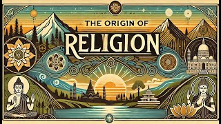 धर्म की शुरुआत और विकास _ the origin and evolution of religion | knowledge | past #trending #facts