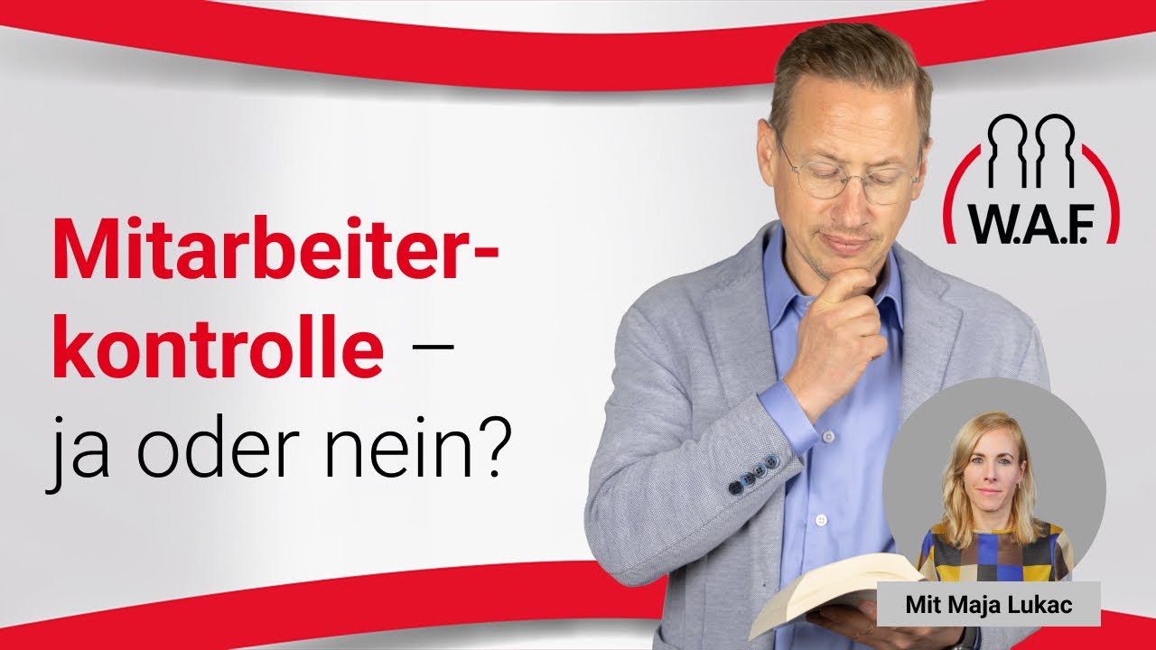 Vertrauen Ist Gut, Kontrolle Ist Besser? Was Ist Erlaubt? | Betriebsrat ...