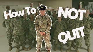 How NOT to QUIT US Army Basic Training