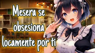 💗Mesera se obsesiona locamente por ti / ASMR Roleplay / ESPAÑOL 💗