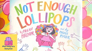 READ ALOUD 📚- NOT ENOUGH LOLLIPOPS 🍭| Kids Books | Sassycat Storytime