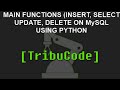 Main functions on MySQL using Python ( INSERT, UPDATE, DROP )