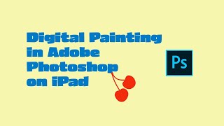 Digital Painting in Photoshop on iPad