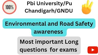 #PUP/PU/GNDU Environmental and road safety awareness Most important questions for exams