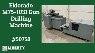 Eldorado M75-1031 Gun Drilling Machine - Liberty #50758