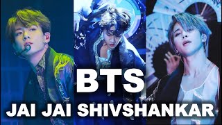 BTS - JAI JAI SHIVSHANKAR & DANCE BREAK LIVE (HRITHIK & TIGER - WAR)