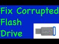 How To Fix a Corrupted USB Flash Drive Using Command Prompt on Any Windows Computer