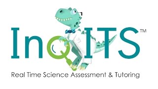 Inq-ITS - Real Time Science Assessment & Tutoring