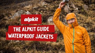 The Alpkit Guide | Waterproof Jackets. Which one, for what?