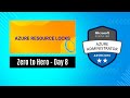 AZ 104 Certification - Azure Resource Locks - Day 8