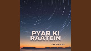 Din Ho Ya Raat (Wardat / Soundtrack Version)