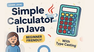 How to Build a Simple Calculator in Java | Java Beginner Project with Type Casting | Code With Me