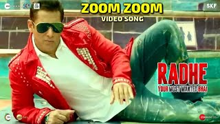 Radhe : Zoom Zoom Song |Radhe - Your Most Wanted Bhai | Salman Khan, Disha Patani| Ash King, Iulia V