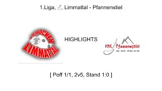 HIGHLIGHTS, 1.Liga, ♂, Poff 1/1, 2v5, Limmattal - Pfannenstiel (1:0)