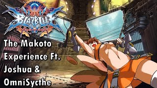 BBCF2 Online Set DGF vs The Makoto Experience Ft. Joshua\u0026OmniSycthe