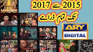 ARY digital Dramas 2015 to 2017 / Pakistani Drama's