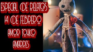 ESPECIAL DE AMARRES Y EMBRUJOS VOL. 03 / RELATOS DE TERROR