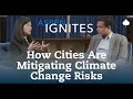 Aspen Ignites:  How Cities Are Mitigating Climate Change Risks