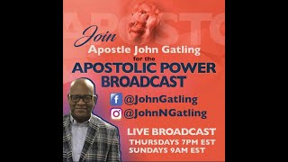 “Fighting the Good Fight!” with Apostle John Gatling