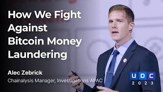 [UDC 2023] ENG | Alec Zebrick - How We Fight Against Bitcoin Money Laundering