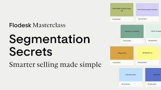Flodesk masterclass replay: Segmentation Secrets - Smarter selling made simple
