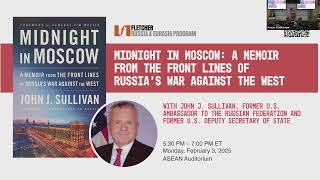 John J. Sullivan: Midnight in Moscow: A Memoir from the Front Lines of Russia's War against The West