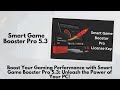 Boost Your Gaming Performance with Smart Game Booster Pro 5.3: Unleash the Power of Your PC!