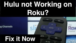 Hulu not working on Roku  -  Fix it Now
