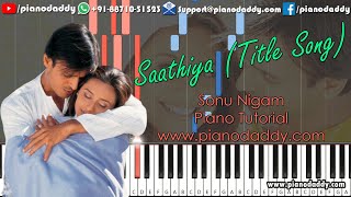 Saathiya (Title Song) Piano Tutorial - Sonu Nigam - Saathiya Piano Cover - Instrumental - Drum Cover