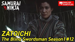 ZATOICHI: The Blind Swordsman Season1 # 12 | samurai action drama | Full movie | English sub