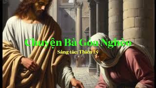 Chuyện Bà Góa Nghèo - Sáng tác: Thiên Lý