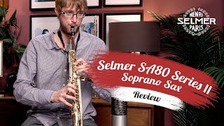 Selmer SA80 Series II Soprano Sax | Review \u0026 Demo