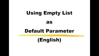 Using Empty List as Default Parameter in Python Function (in English)
