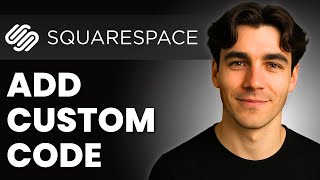 How To Add Custom Code To A Squarespace Website (Tutorial 2026)