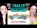 JEE LE ZARAA | Priyanka Chopra Jonas | Katrina Kaif | Alia Bhatt | Farhan Akhtar | Reaction