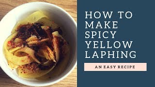 Spicy Yellow Laping in 5 minutes I Nepali Street Food | Tibetan Food I Flavors