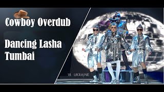 Cowboy Overdub parody | Verka Serduchka | Dancing Lasha Tumbai | 2007 Eurovision Song Contest