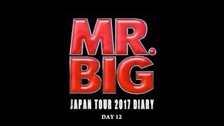 MR.BIG ジャパン・ツアーダイアリー DAY 12