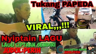 Bagaimana jika tukang PAPEDA nyiptain LAGU,,,???