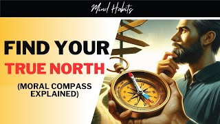 How Your MORAL COMPASS Works