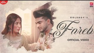 Fareb (Official Video) Goldboy Ft Mahira Sharma _ Jaskarn Riar_Latest Punjabi Songs 2020 _ BangMusic