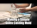 How to Make a Mold for Glass Casting