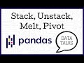 Stack, Unstack, Melt, Pivot - Pandas