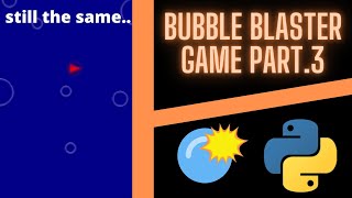 Python Bubble Blaster Game! Time lapsed! Day 3 | Easy Python game for beginners!