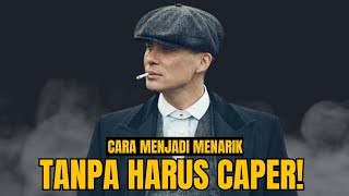 Bagaimana Menjadi Menarik Tanpa Perlu Validasi atau Caper?