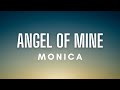 Monica - Angel Of Mine (Lyrics)