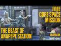 Free Core Space Mission - The Beast of Anapepe Station