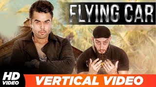Flying Car | Vertical Lyrical Video | Ninja Ft. Sultaan | Punjabi Song | Speed Records