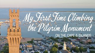 My First Time Climbing the Pilgrim Monument